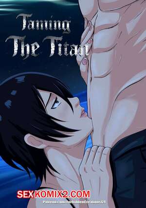 Порно комикс Атака Титанов. Укрощение Титана. Taming The Titan. ForbiddenCreations69