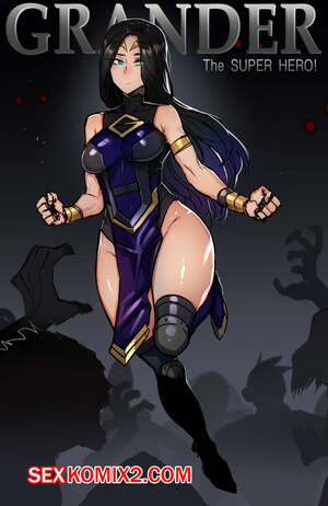 Порно комикс Grander. Части 1 и 2 и 3