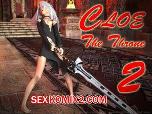 Порно комикс КЛОЯ. Трон. Часть 2. CLOE. The Throne. SedesDiS