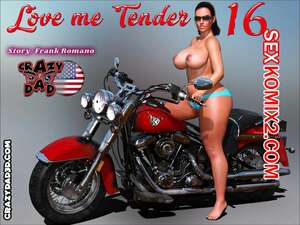 Порно комикс Люби меня нежно. Части 15 и 16. Love Me Tender. CrazyDad3D.