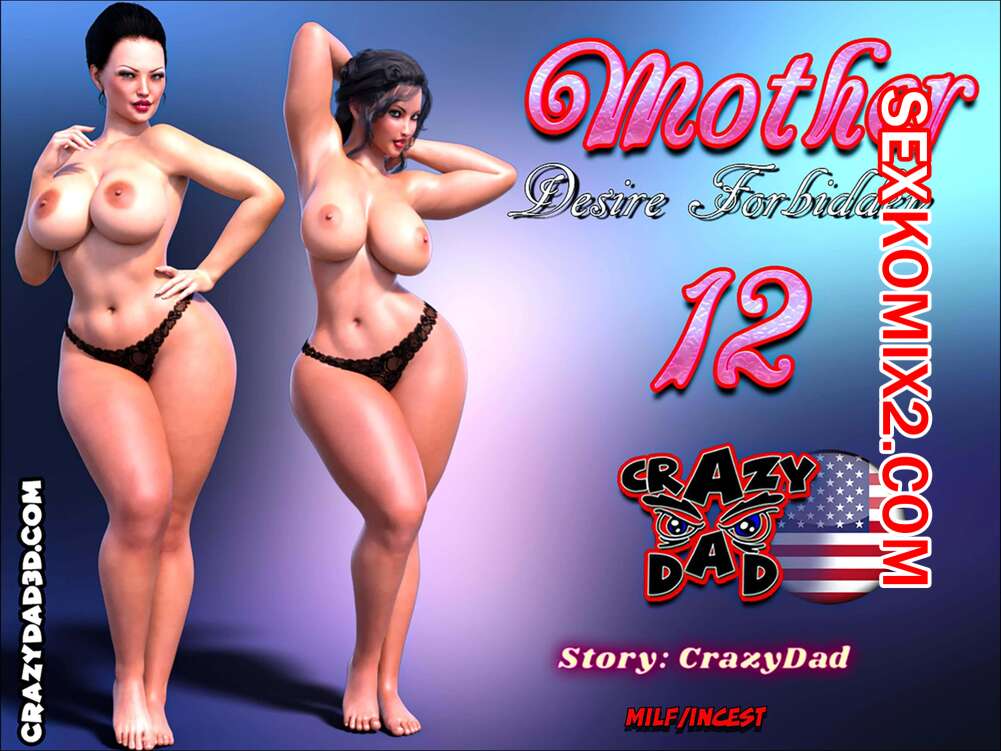 Порно комикс Мама. Запретное желание. Часть 12. Mother Desire Forbidden. CrazyDad3D