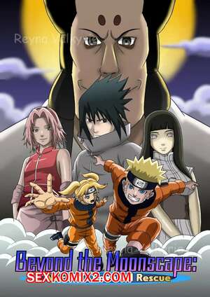 Порно комикс Наруто. За пределами лунного пейзажа. Beyond the moonscape. Reynavalkyrie2