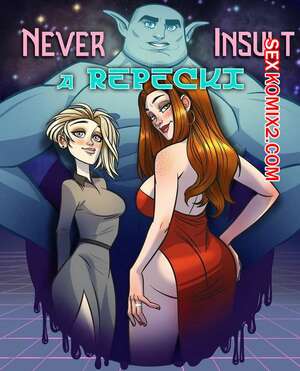 Порно комикс Никогда не оскорбляйте Репецкого. Never Insult a Repecki. Nick Eronic