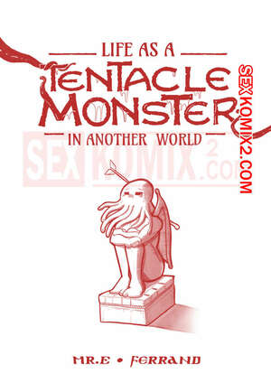 Порно комикс Жизнь щупальце монстра в другом мире. Mr.E.